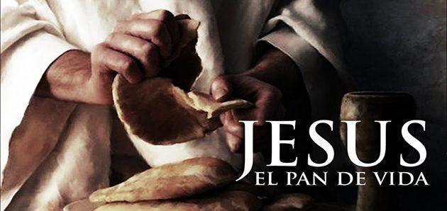 Jesús, el pan de vida Jesús, el pan de vida