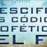 Descifre los códigos proféticos del fin: Patrones bíblicos e históricos Descifre los códigos proféticos del fin: Patrones bíblicos e históricos